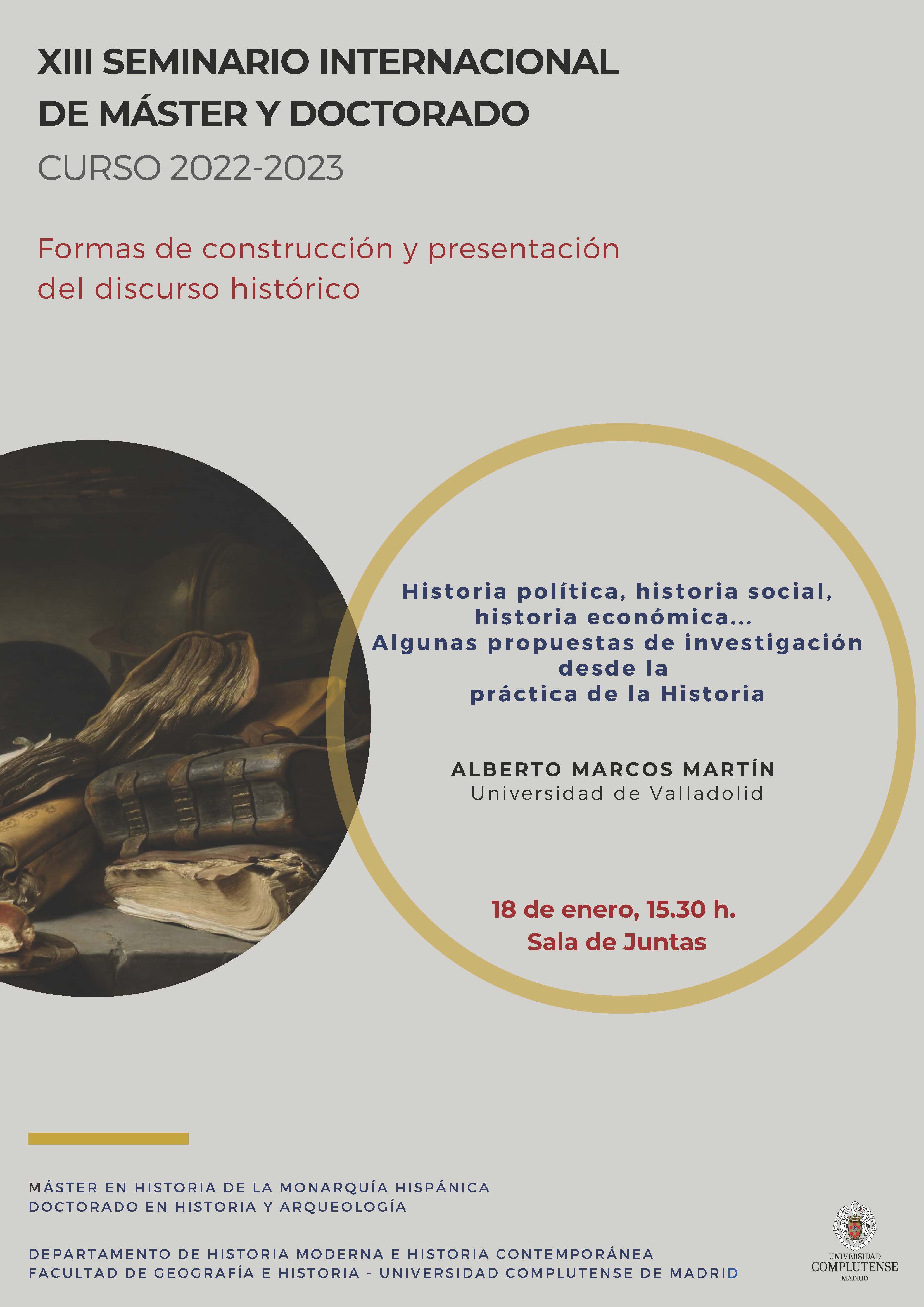 2ª Sesión. XIII Seminario Internacional Formas de construcción y presentación del discurso histórico - Alberto Marcos Martín (18.01.2023)